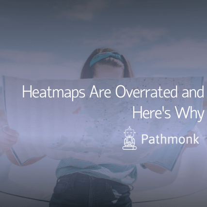 Heatmaps Are Overrated and Here’s Why Featured Image
